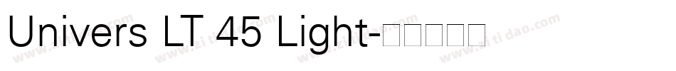Univers LT 45 Light字体转换